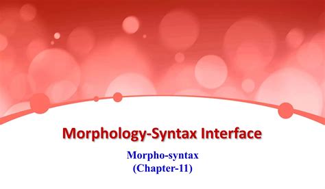 Interface Between Phonology Morphology And Syntax