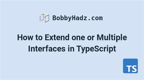 Interface Extend Multiple Interfaces Typescript