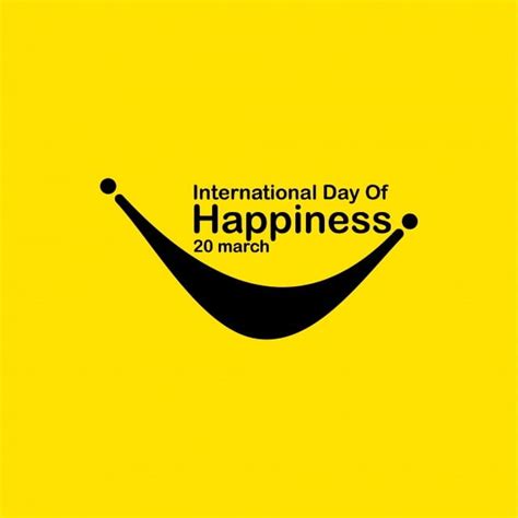 international day of happiness ideas