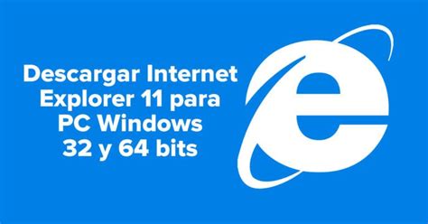 internet explorer 11 descargar gratis 64 bits