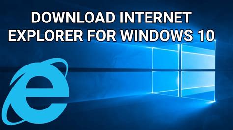 internet explorer download windows 10 pro