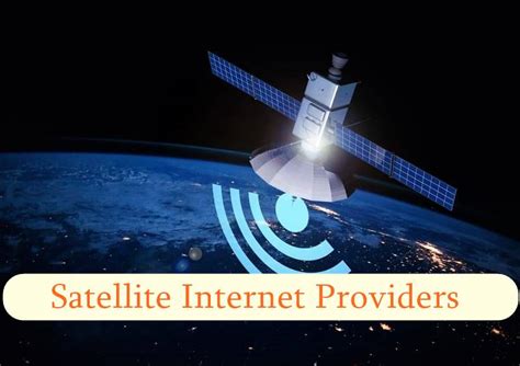 internet providers by satellite