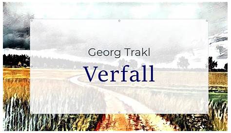 Georg Trakl - Verfall (1909) - YouTube