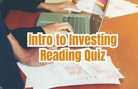 Intro To Investing Reading Quiz