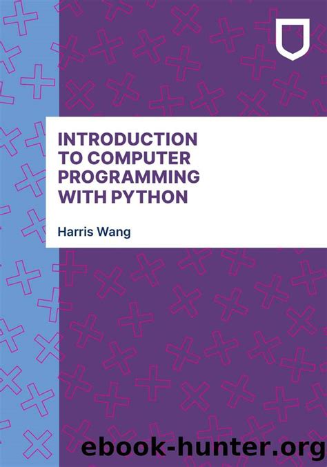 introduction to computer programming with python harris wang pdf