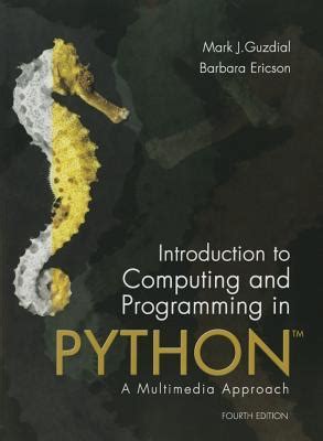 introduction to computing and programming in python a multimedia approach pdf