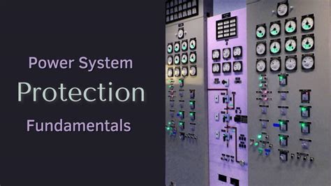 Introduction To Power System Protection Basic Structure Types And Applications