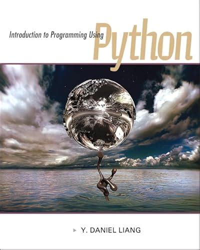 introduction to programming using python by y daniel liang pearson 2012 or 2013