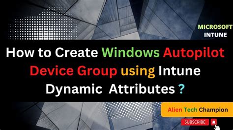 Intune Autopilot Dynamic Group