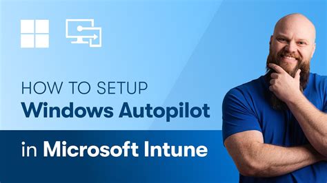 Intune Autopilot Setup