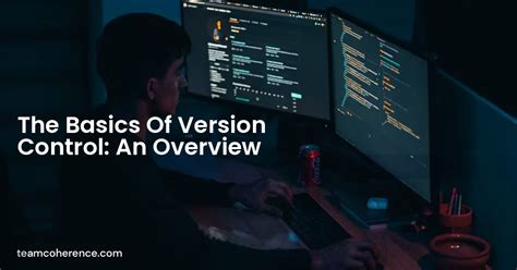 invariably rely on Version Control