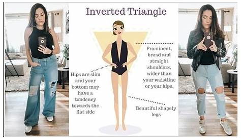 Inverted Triangle Body Shape Female Clothes Pin On Beauty Styles That Flatter The