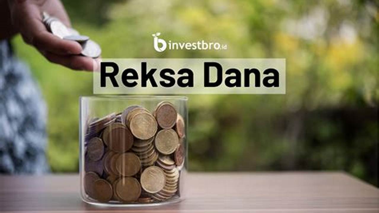 Investasi Reksadana: A Beginner's Guide to Mutual Fund Investments