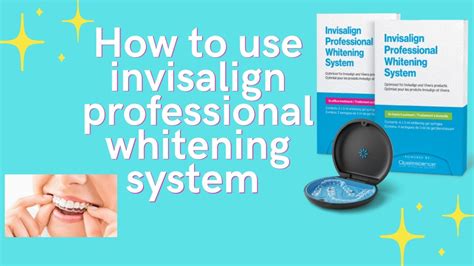 Invisalign Teeth Whitening Instructions