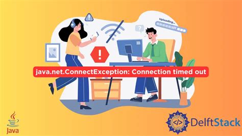 Ioexception Java Net Connectexception Connection Timed Out Connect