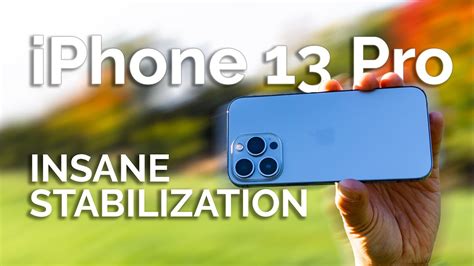 Iphone 13 Pro Video Stabilization