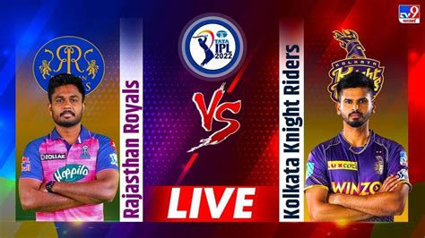 ipl 2022 live kkr vs rr