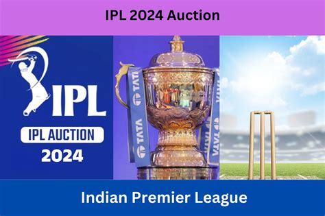 ipl 2024 auction predictions