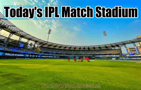 ipl today match stadium