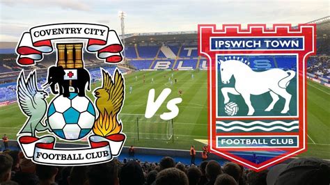 ipswich town v coventry