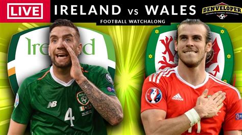 ireland vs wales football live stream