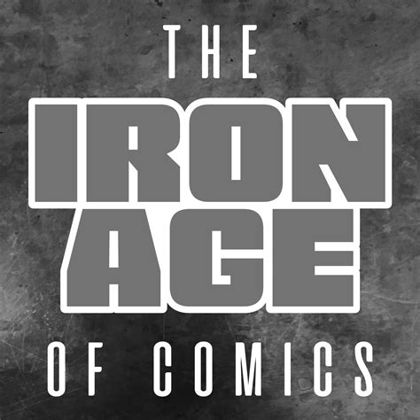 Iron Age Of Comics