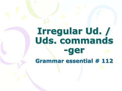 irregular ud commands