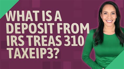 What is a deposit from IRS Treas 310 TaxEIP3? YouTube