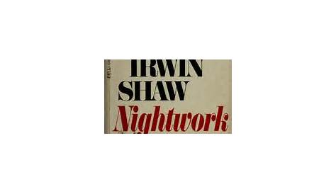 Irwin Shaw Nightwork By