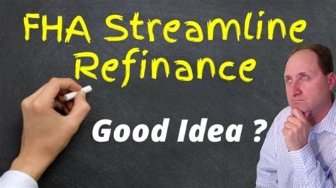 Is An Fha Streamline Refinance A Good Idea?