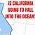 is california going to fall into the ocean