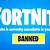 is fortnite banned 2020