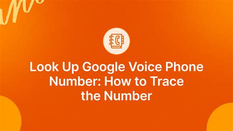Trace Google To Voice Number Email
