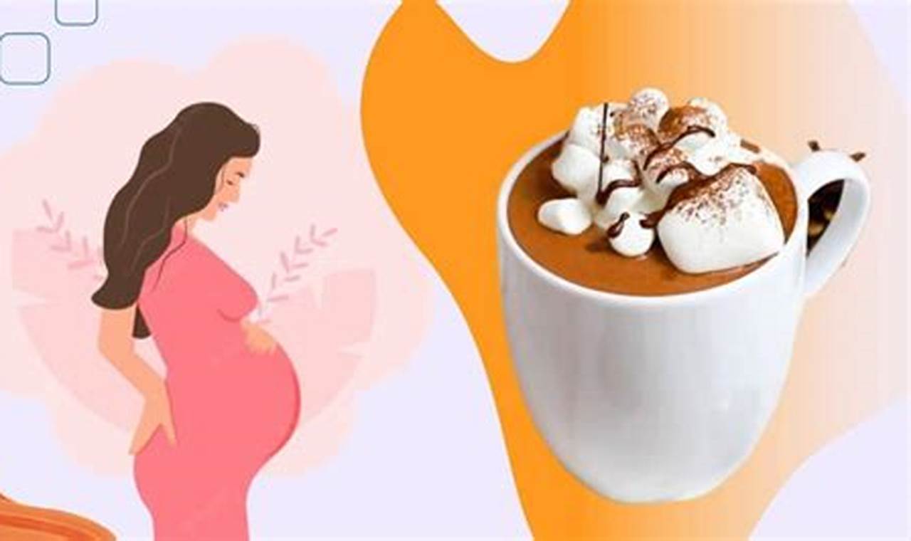 Is Hot Chocolate Good In Pregnancy