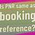is pnr same as booking reference