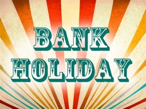 is 1 may a bank holiday