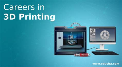 How to Start Your Career in 3D Printing