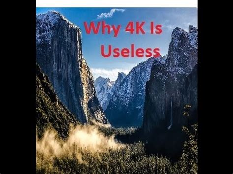 Is 4K Useless