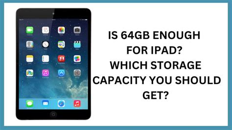 is 64gb enough storage for ipad