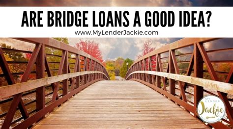 is a bridge loan a good idea