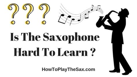Is A Saxophone Difficult To Learn