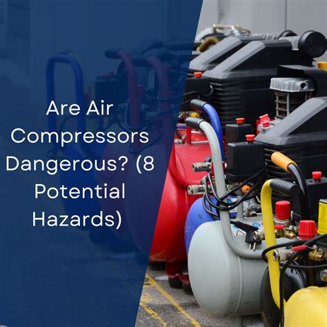 Is Air Compressor Dangerous
