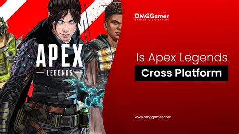 Is Apex Legends crossplay? When cross platform multiplayer