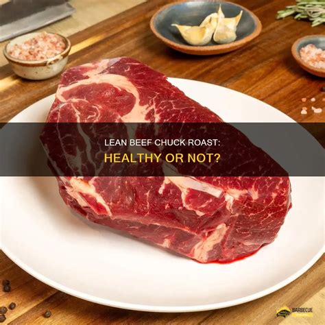 Is Beef Chuck Healthy