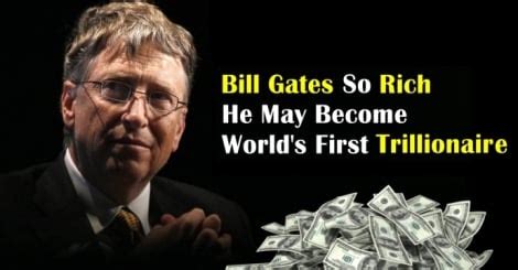 is bill gates a billionaire or trillionaire