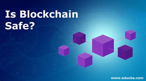 is blockchain safe to use