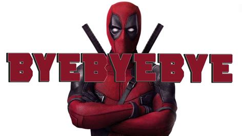 is bye bye bye in deadpool