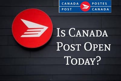 is canada post open monday