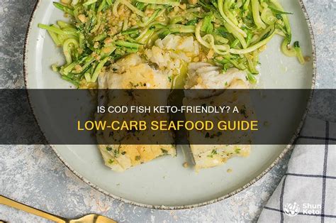 Is Cod Fish Keto Friendly