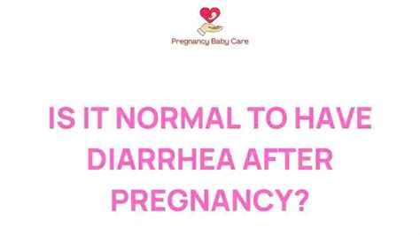 Is Diarrhea Normal Postpartum